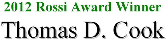 2012 Rossi Award Winner - Thomas D. Cook